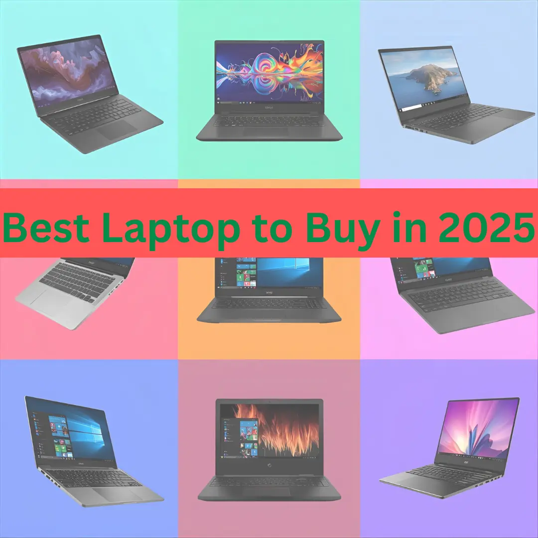 Best Laptops to Buy in 2025